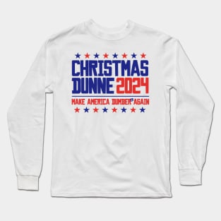 Christmas and Dunn President 2024 Long Sleeve T-Shirt